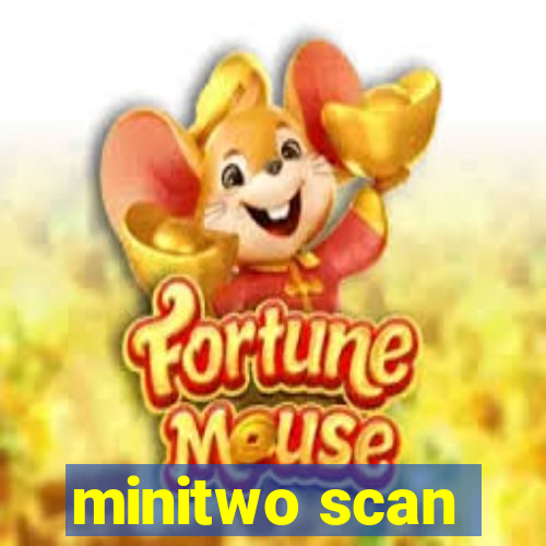 minitwo scan